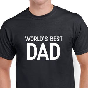 World&#39;s Best Dad Shirt- Dad Tshirt- Gift for Dad