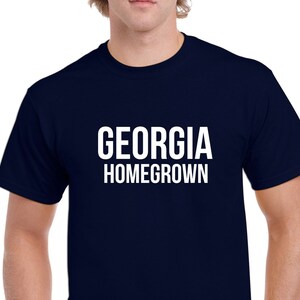 Georgia Homegrown Tshirt- Georgia Gift- Georgia Shirt