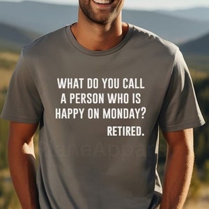 Retired Shirt, Funny Retirement Tshirt, Retirement Gift for Men, Funny Retirement Party Gift, Retired 2024, Retirement 2025, Mens T Shirt