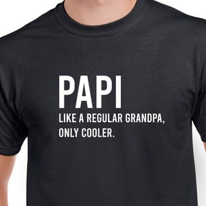 Papi Shirt- Papi Gift for Father&#39;s Day- Funny Papi Gift- Grandpa Gift- Grandpa T Shirt- Papi Tee- Papi Christmas Gift- CUSTOMIZE THE NAME