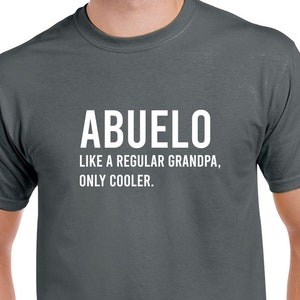 Abuelo Shirt, Abuelo Gift for Father&#39;s Day, Funny Abuelo Gift, Grandpa Gift, Grandpa T Shirt, Abuelo Tee, Abuelo Christmas Gift, Birthday