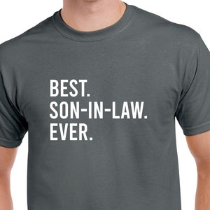 Best Son in Law Ever Shirt- Son in Law Tshirt- Gift for Son in Law- Christmas Gift for Son in Law- Birthday Gift