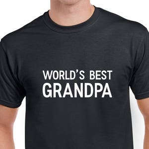 World&#39;s Best Grandpa Shirt- Grandpa Tshirt- Fathers Day Gift- Christmas Gift for Grandpa