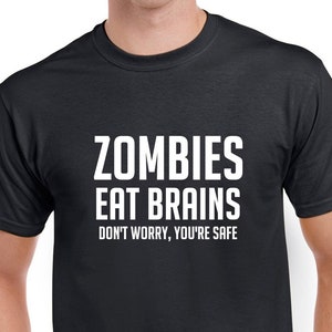 Zombies Eat Brains Tshirt- Funny Halloween Shirt- Funny Zombie Tee- Funny Halloween Gift