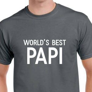 World&#39;s Best Papi Shirt- Papi Tshirt- Grandpa Shirt- Grandpa Gift- Christmas Gift for Papi
