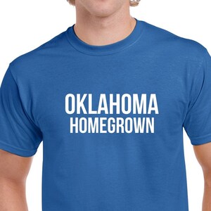 Oklahoma Homegrown Shirt- Oklahoma Gift- Oklahoma Tshirt