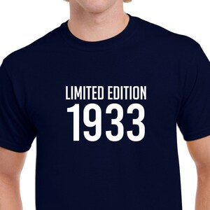 Limited Edition 1933 Tshirt- 90th Birthday Gift- 90th Birthday Shirt- Gift for Him- Personalized Birthday Gift- CUSTOMIZE THE YEAR