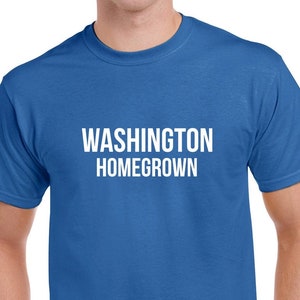 Washington Homegrown Tshirt- Washington Gift- Washington Shirt