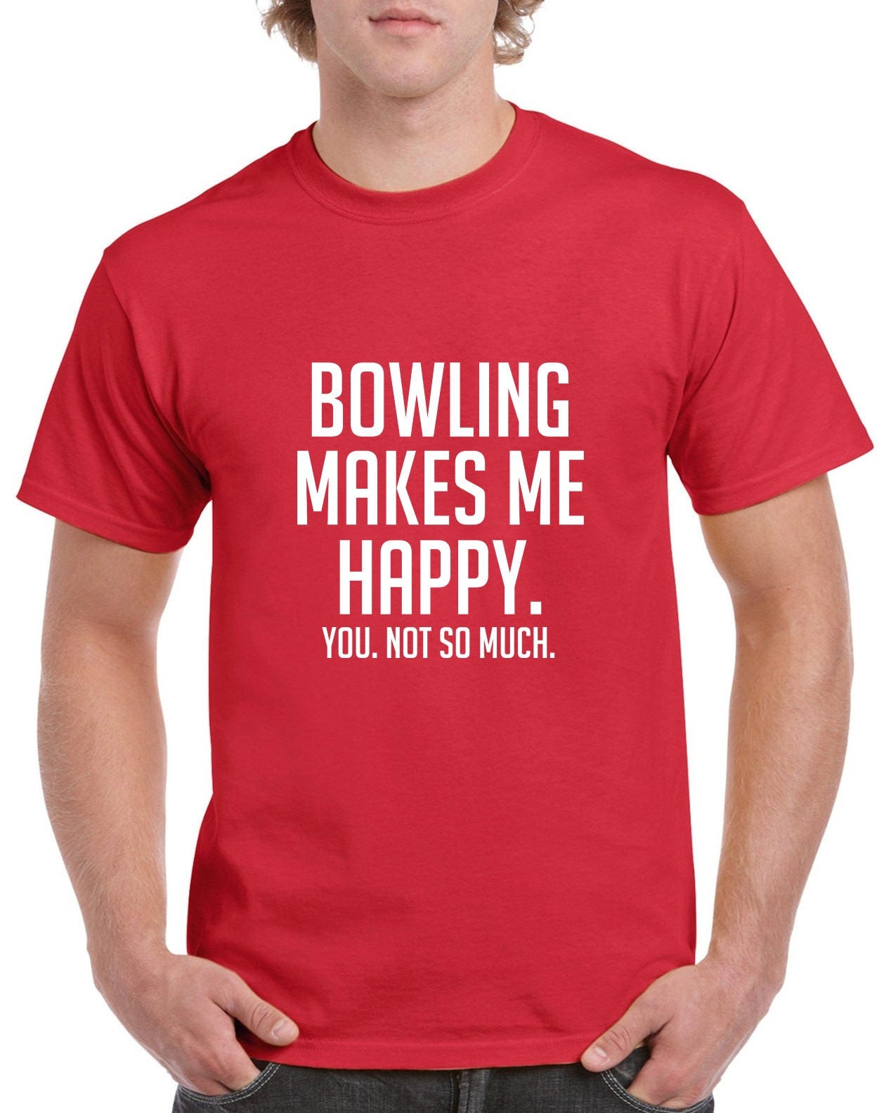 Bowling Makes Me Happy Shirt Funny Bowling Tshirt Bowling Etsy
