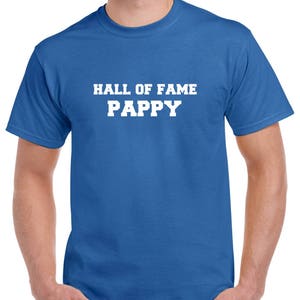 Hall of Fame Pappy Shirt- Grandfather Tshirt- Gift for Grandpa- Fathers Day Gift