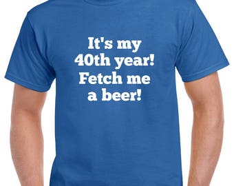 It's My 40th Year Shirt- 40th Birthday Tshirt- 40th Birthday Gift