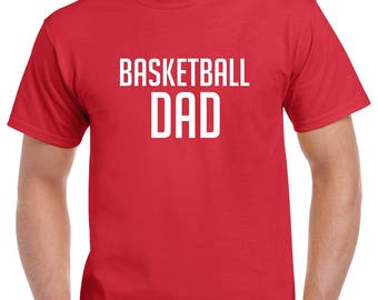 Basketball Dad Shirt- Gift for Dad- Fathers Day Gift