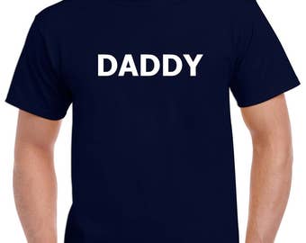 Daddy Shirt- Gift for Dad- Fathers Day Gift