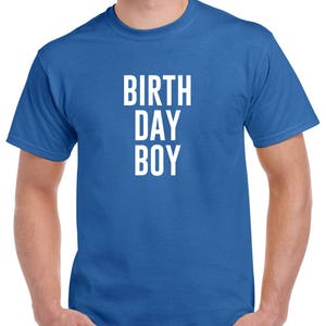 Birth Day Boy Shirt- Birthday Boy Tshirt- Birthday Gift for Him