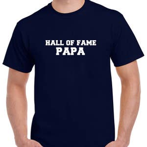 Hall of Fame Papa Shirt- Gift for Grandpa- Fathers Day Gift
