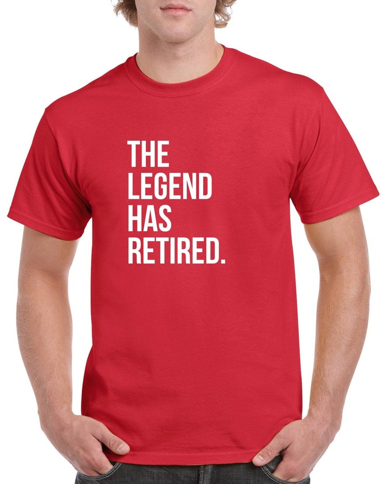 The Legend Has Retired Shirt Retirement Gift Retirement Tshirt