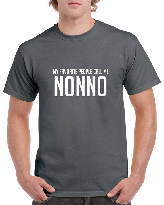My Favorite People Call Me Nonno Shirt Nonno Tshirt Nonno | Etsy Australia
