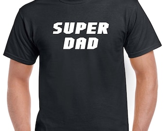 Super Dad Shirt- Gift for Dad- Fathers Day Gift