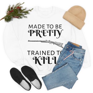 Women&#39;s Funny Crewneck Sweatshirt &quot;Trained to Kill&quot;