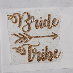 Bride Tribe Shirt Iron on Decal -DIY Bridal Party Shirts - DIY Bachelorette Party Shirt - Wedding Party Decal - Bride Tribe Decal -  Glitter