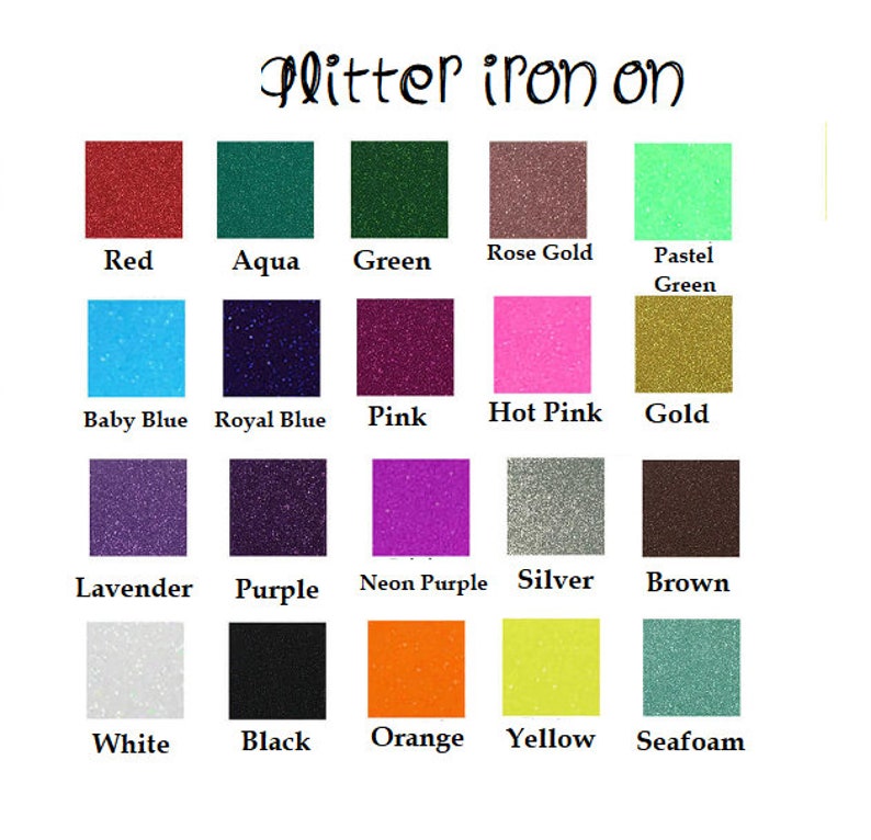 May include: A chart of 18 different colors of glitter iron-on material. The colors are arranged in three rows of six. The colors are: red, aqua, green, rose gold, pastel green, baby blue, royal blue, pink, hot pink, gold, lavender, purple, neon purple, silver, brown, white, black, orange, yellow, and seafoam.