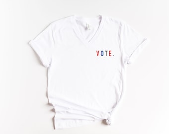 Vote Shirt | Voter | 2020 Election | Voter Registration | Politics Shirt | Election Shirt |