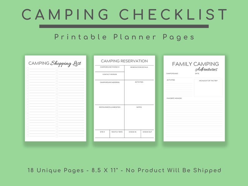 May include: Printable camping checklist pages with a shopping list, reservation details, and a family camping adventures page. The pages are 8.5 inches by 11 inches.
