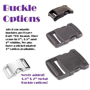 Puede incluir: Cuatro tipos diferentes de hebillas de pl&aacute;stico en negro y plateado. Las hebillas miden 2,5 cm, 3,8 cm y 5 cm de ancho. El texto dice "Buckle Options" y "All of our plastic buckles are Heavy Duty YKK brand. They come in 1", 1.5" and 2" widths. We also have a nickel plated 1" option available. Newly added: 1.5" & 2" Metal Buckle options!"