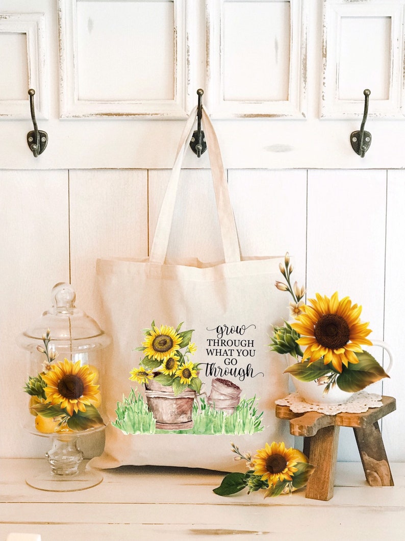 Sunshine Tote Bag Sunflower Tote Bag Grow Through What You Go Through Sunflower Tote Bag Sunflower Tote Farmhouse Tote Bag