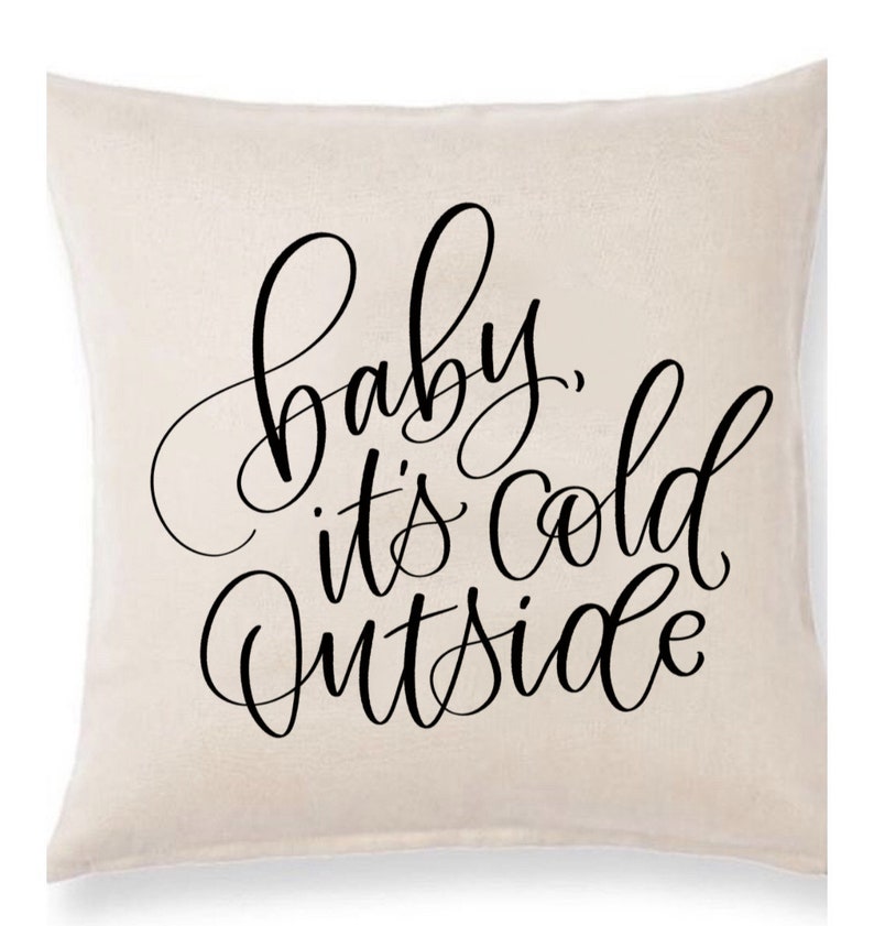 Baby Its Cold Outside Christmas Pillow Cover Winter Pillow Etsy