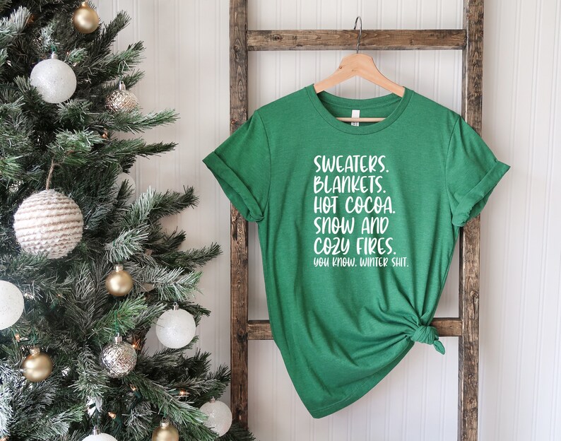 Unisex T-Shirt White Letters Winter Shit Winter T-Shirt Women/'s T-Shirt Gildan Soft Style Grass Green Christmas T-Shirt