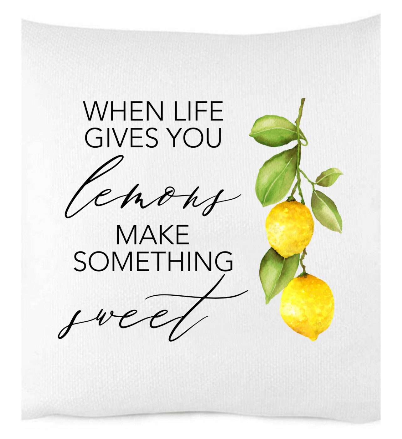 When Life Gives You Lemons Make Something Sweet Pillow Cover Etsy UK