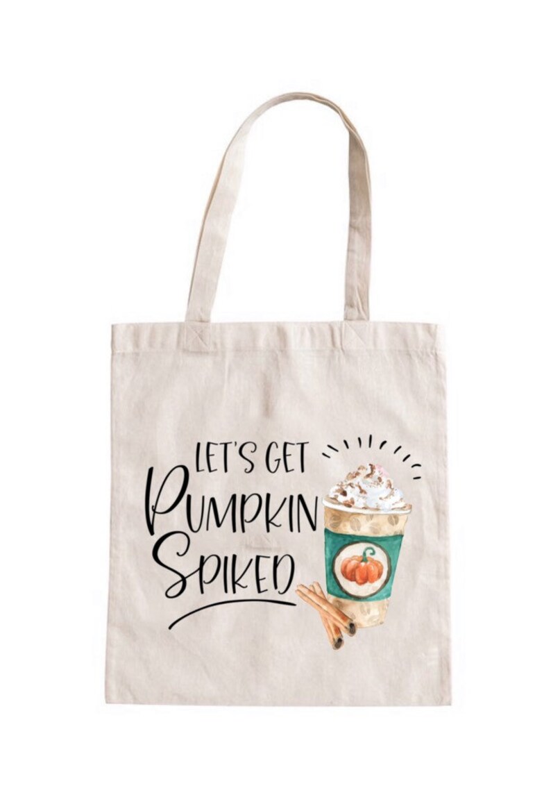 Farmhouse Tote Bag Pumpkin Spice Everything Autumn Tote Bag Let/'s Get Pumpkin Spiked Tote Bag Pumpkin Spice Tote Pumpkin Spiked Tote Bag