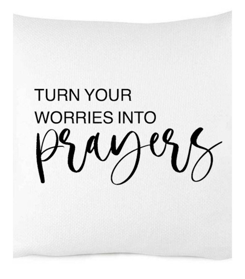 Turn Your Worries Into Prayers Pillow Cover Inspirational Etsy