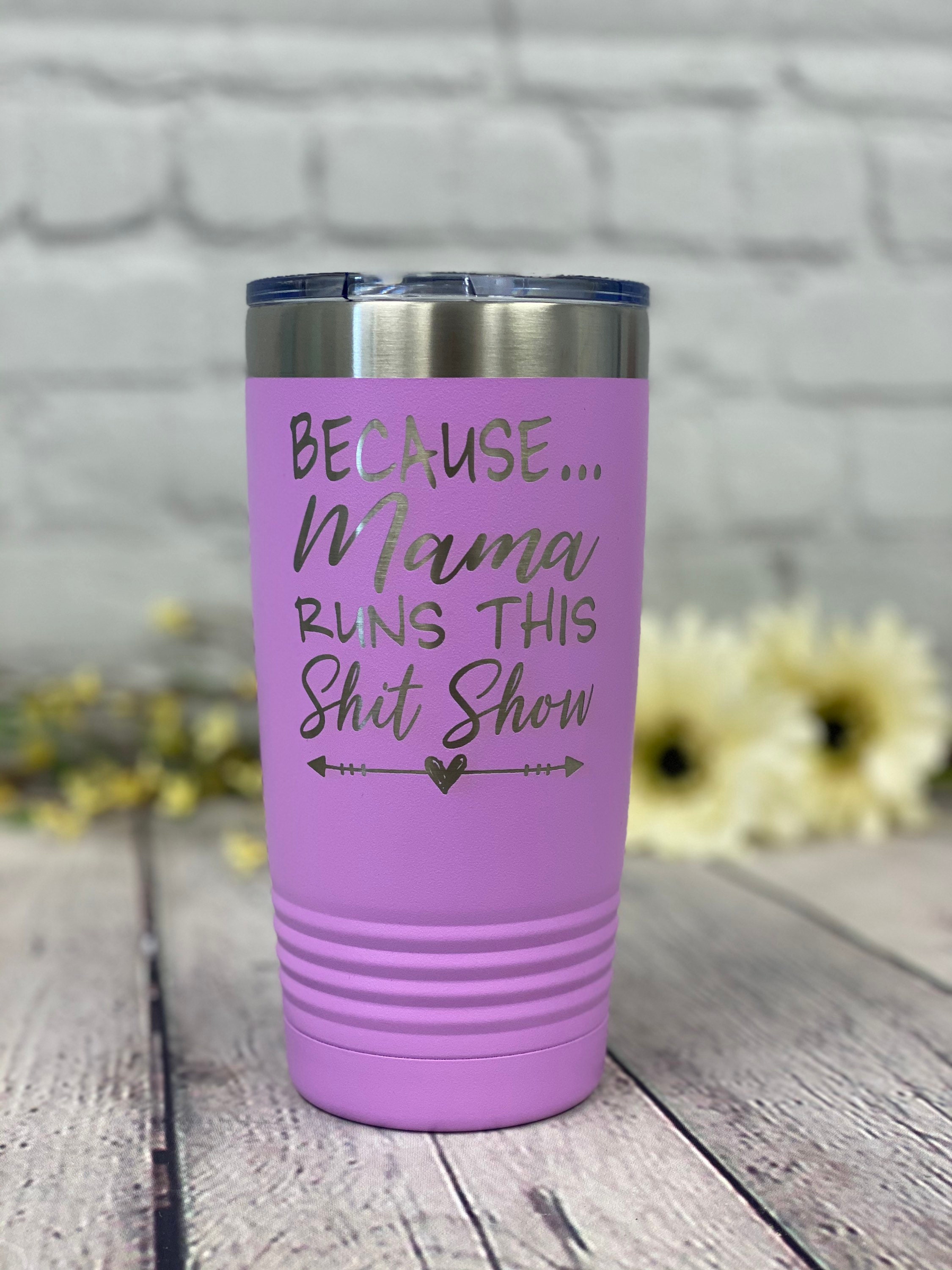 Because Mama Runs This Shit Show Glass Tumbler with Bamboo Lid and Str –