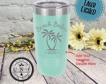Beach Babes Girls Trip Tumbler: Personalized Vacation Details