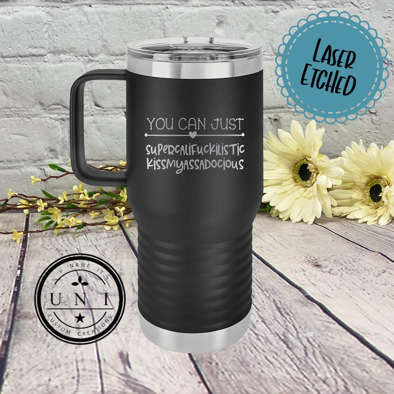 You Can Just Tumbler Funny Tumbler Adult Humor Tumblers Etsy