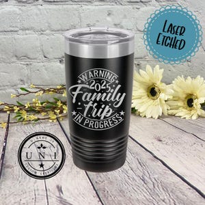 Family Trip In Progress Polar Camel Tumbler: Laser Etched Vacation Tumbler