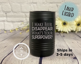 Make Beer Disappear What's your Superpower Can Cooler, Polar Camel Tumbler, Beverage Holder for Cans or Bottles, Gift For Dad, Beer Gift
