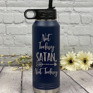 Not Today Satan 32oz Water Bottle, 32oz Polar Camel Water Bottle, Stainless Steel Water Tumbler, Custom Tumbler, Funny Water Bottle