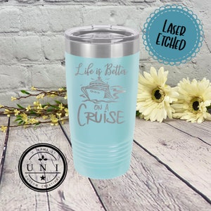 Life is Better On A Cruise Polar Camel Tumbler, Family Cruise Tumbler, Girls Trip Tumbler, Cruise Vacation Tumbler, Girls Cruise, Travel Mug
