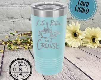 Life is Better On A Cruise Polar Camel Tumbler: Personalized Cruise Cup