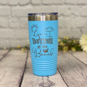 Life is Better At The Beach Polar Camel Tumbler: Personalized Beach Vacation Cup