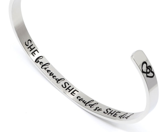 She believed she could so she did engraved cuff bracelet - Encouragement gift for her - Bracelets for women