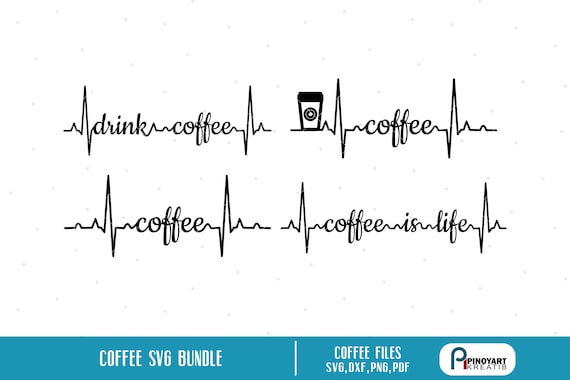 Download Coffee Svg Drink Coffee Svg Cafe Svg Coffee Heartbeat Svg Etsy PSD Mockup Templates