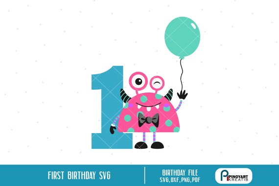 First Birthday Svg Birthday Svg Birthday Monster Svg 1st Etsy