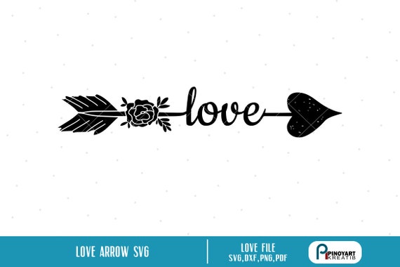 Love Svg Arrow Svg Love Svg File Arrow Svg File Love Arrow Etsy