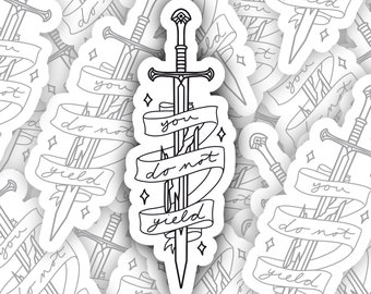 Cute ToG Sticker - BookTok Sticker - Reading Fan - You Do Not Yield - Throne of Glass
