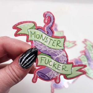 Monster Fucker Holographic Sticker - Degenerate Sticker - Smut Sticker
