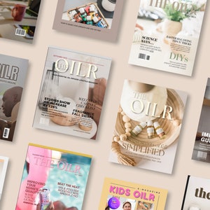 Puede incluir: Una colección de portadas de revistas coloridas con el título "The Oilr" con varios temas, que incluyen bienestar, proyectos de bricolaje, niños y estilo de vida con infusión de aceites esenciales.